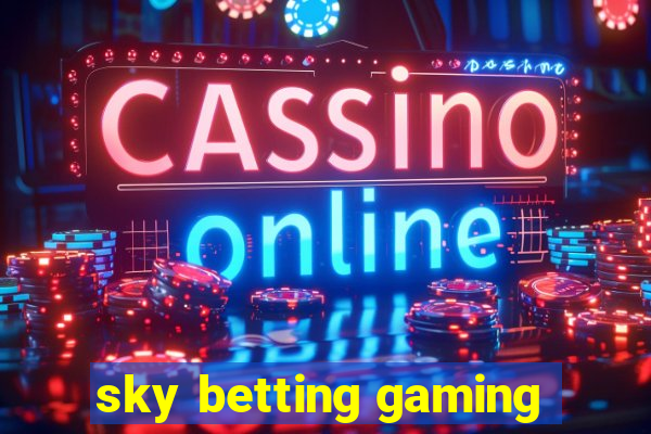 sky betting gaming